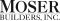 Moser Builders