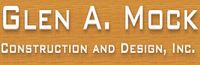 Glen A. Mock Construction and Design, Inc.