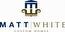 Matt White Custom Homes, Inc.