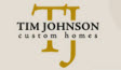 Tim Johnson Custom Homes